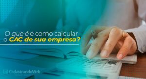 Read more about the article O que é, e como calcular o CAC de sua empresa.