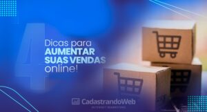 Read more about the article 4 Dicas para aumentar suas vendas online