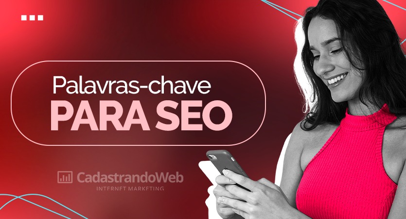 Read more about the article Palavras-chave para SEO