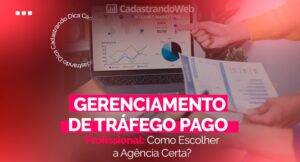 Read more about the article <strong>Gerenciamento de Tráfego Pago Profissional: Como Escolher a Agência Certa?</strong>